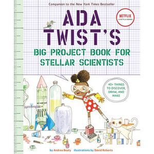 Ada Twist's Big Project Book for Stellar Scientists -- Andrea Beaty